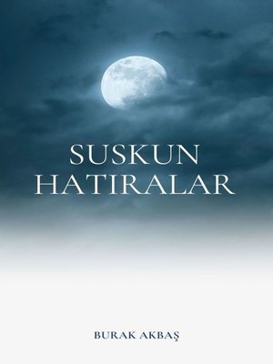 cover image of Suskun Hatıralar